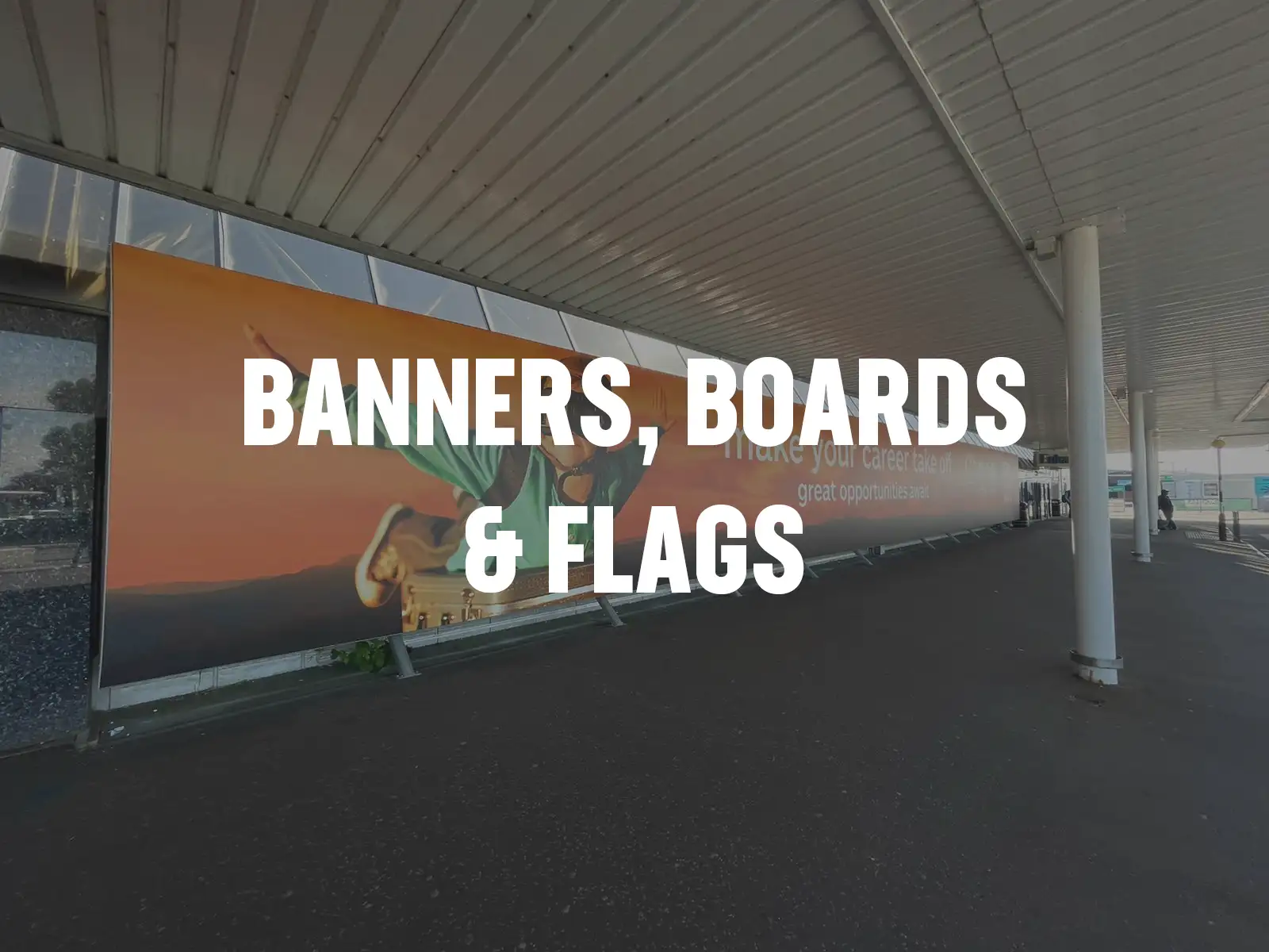 Banners Boards & Flags